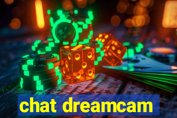 chat dreamcam